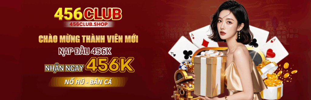 456Club - Nhà Cái Uy Tín Với Kho Game Đỉnh Cao Và Dịch Vụ Chuyên Nghiệp 1 456Club Banner